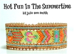 Julie Ann Smith Designs - HOT TIME IN THE SUMMERTIME - Odd Count Peyote Bracelet - BEAD KIT AND DIGITAL PATTERN